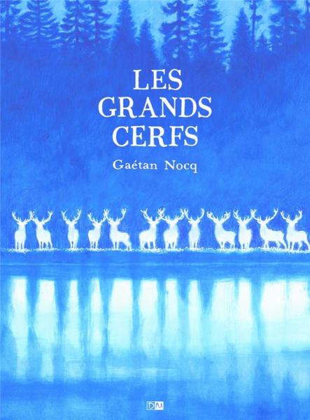 Grands cerfs (Les) # 1 - Les grands cerfs