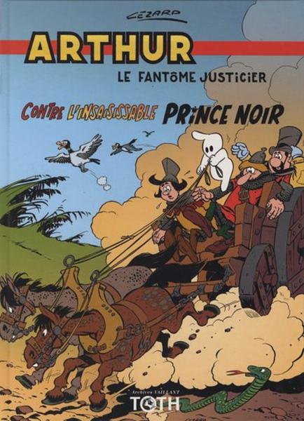 Arthur le fantôme justicier (Cézard, divers éditeurs) # 9 - Arthur contre l'insaisissable Prince noir