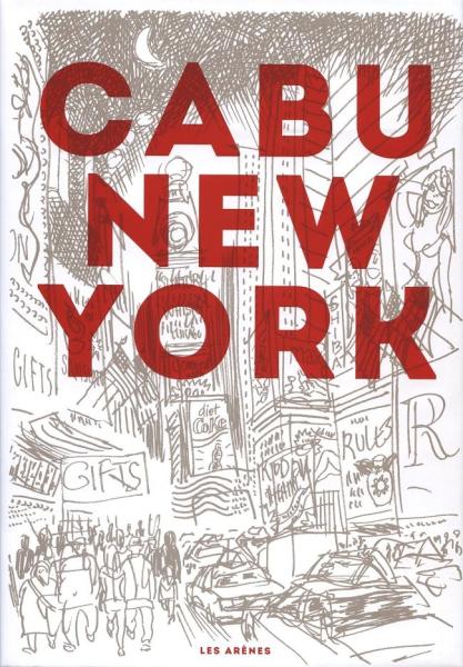 Cabu (voyages au bout du crayon) # 0 - New York