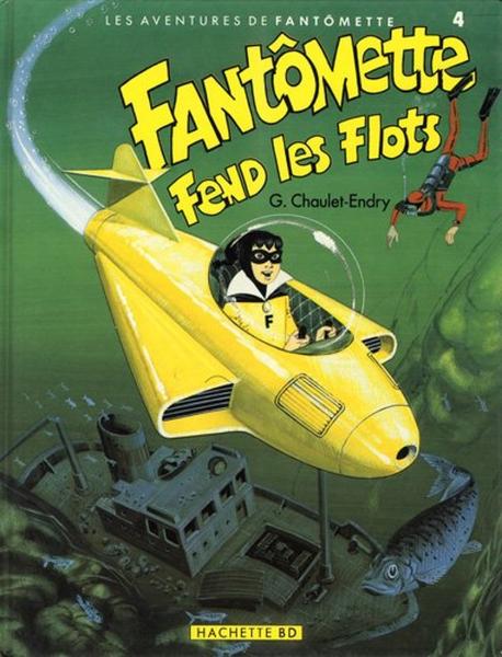 Fantômette (Les aventures de) # 4 - Fantômette fend les flots