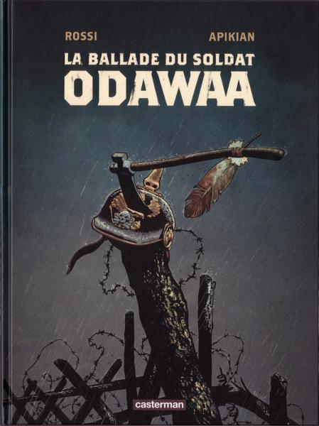 La Ballade du soldat Odawaa # 1 - La ballade du soldat Odawaa