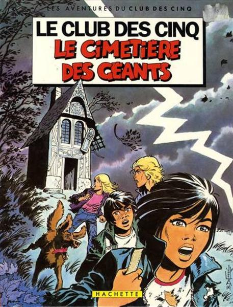 Le Club des cinq # 4 - Le cimetière des géants