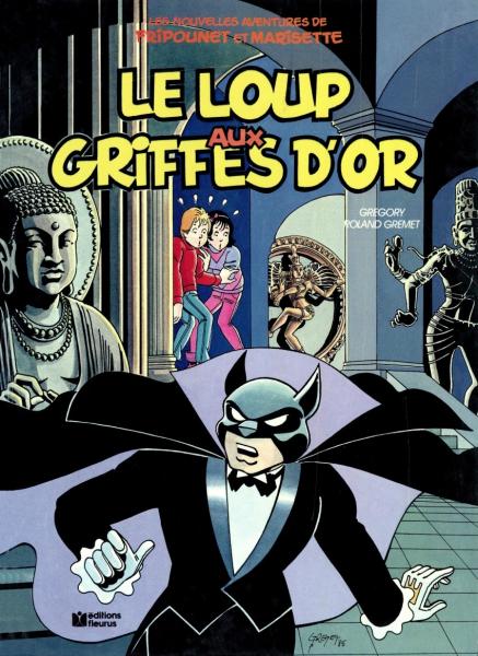 Fripounet et Marisette (Les nouvelles aventures de) # 2 - Le loup aux griffes d'or