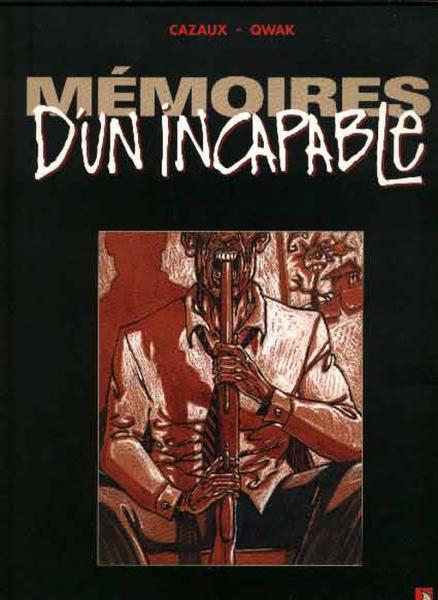 Mémoires d'un incapable