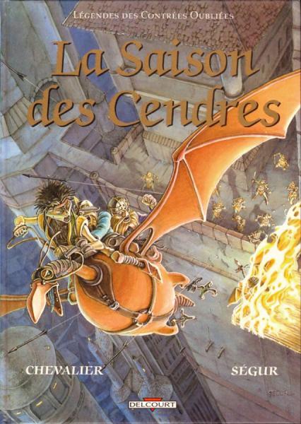 Légendes des contrées oubliées # 1 - La saison des cendres