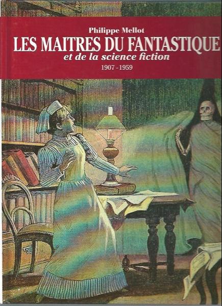 Les Maîtres du merveilleux # 3 - Les maîtres du fantastique 1907-1959