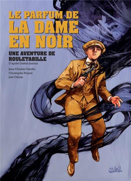 Rouletabille (Une aventure de) # 2 - Le parfum de la dame en noir