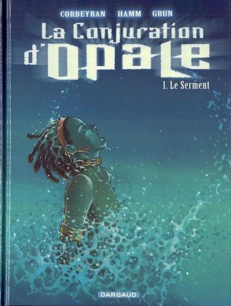 La Conjuration d'opale # 1 - Le Serment
