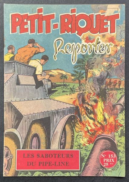Petit-Riquet reporter # 153 - Les saboteurs du pipe-line