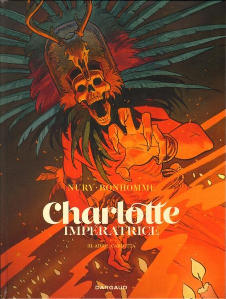 Charlotte Impératrice # 3 - Adios, Carlotta