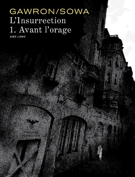 L'Insurrection # 1 - Avant l'orage