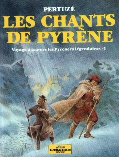 Les Chants de Pyrène # 1 - Voyage à travers les Pyrénées légendaires