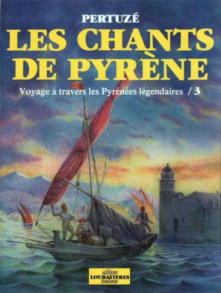 Les Chants de Pyrène # 3 - Voyage à travers les Pyrénées légendaires