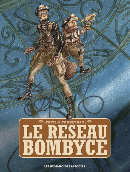 Le Réseau Bombyce # 0 - Intégrale