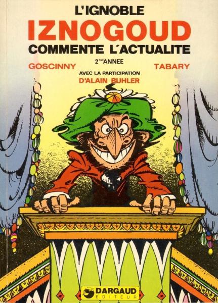 Iznogoud commente l'actualité # 0 - Iznogoud commente l'actualité (vol.2)