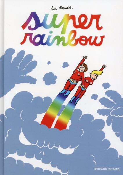 Super Rainbow - avec dédicace