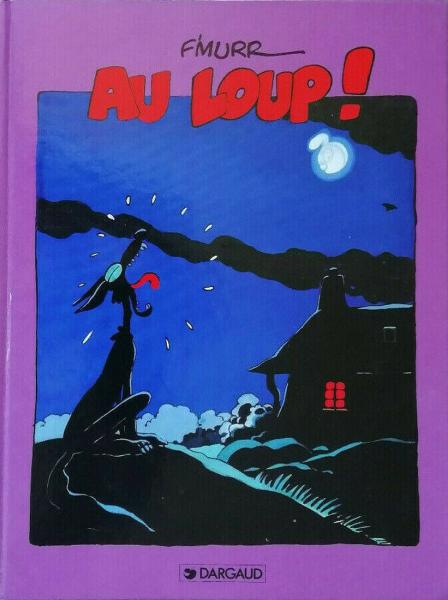 Au loup ! # 0 - Au loup !