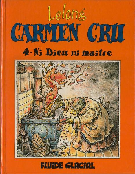 Carmen Cru # 4 - Ni dieu ni maître