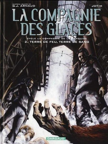 La Compagnie des glaces # 14 - La Terre de feu, Terre de sang