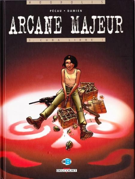 Arcane majeur # 3 - Cuba libre !