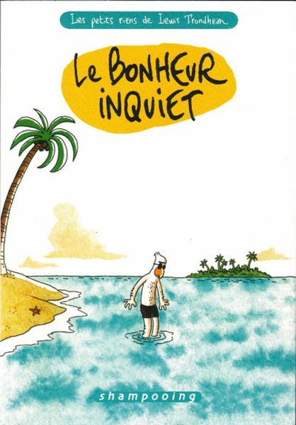 Les petits riens de Lewis Trondheim # 3 - Le bonheur inquiet