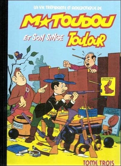 Mr Toudou et son chien Toulour # 3 - Tome trois