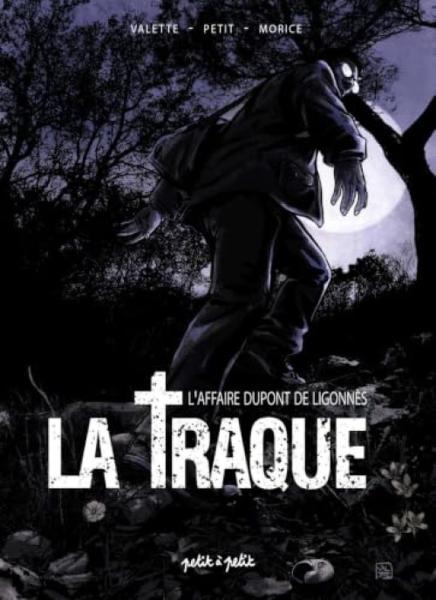 La Traque - l'Affaire Dupont de Ligonnès