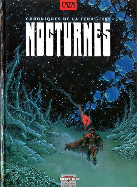 Chroniques de la terre fixe # 0 - Nocturnes