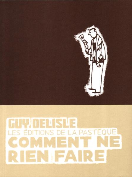 Comment ne rien faire
