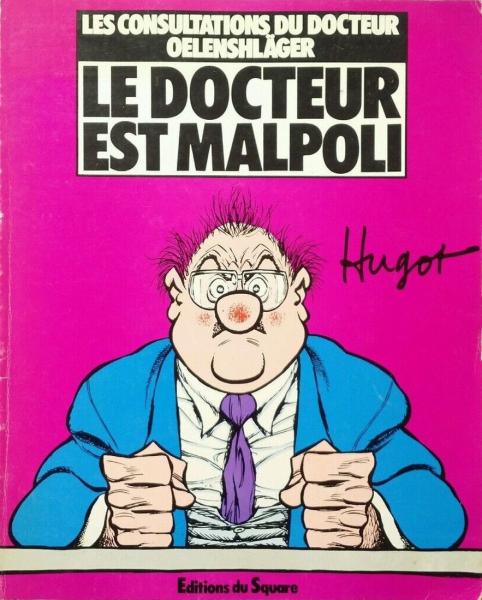 Les Consultations du Docteur Oelenshläger # 1 - Le Docteur est malpoli