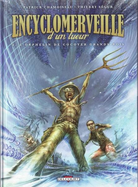 Encyclomerveille d'un tueur # 1 - L'Orphelin de Cocoyer Grands-Bois
