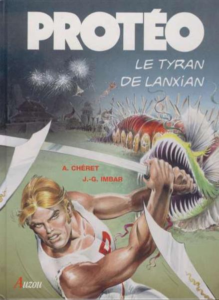 Protéo # 4 - Le tyran de Lanxian