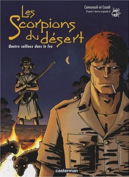 Les Scorpions du désert # 6 - Quatre cailloux dans le feu